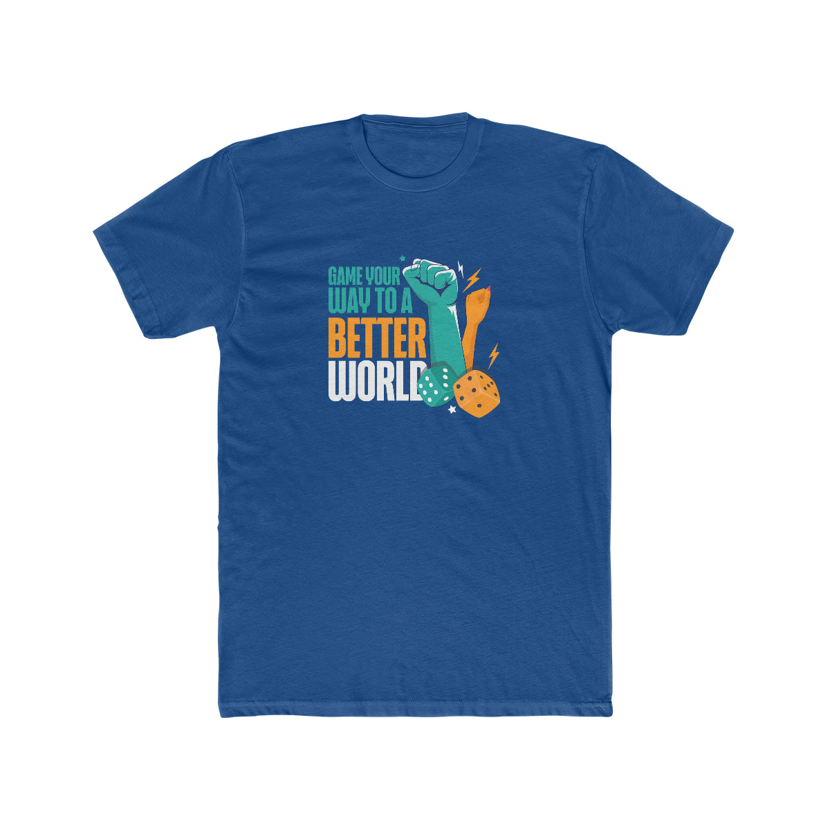 Game Your Way to A Better World T-Shirt